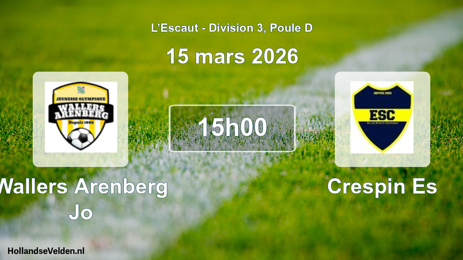 Scheduled Match: Wallers Arenberg Jo - Crespin Es (15 March 2026)