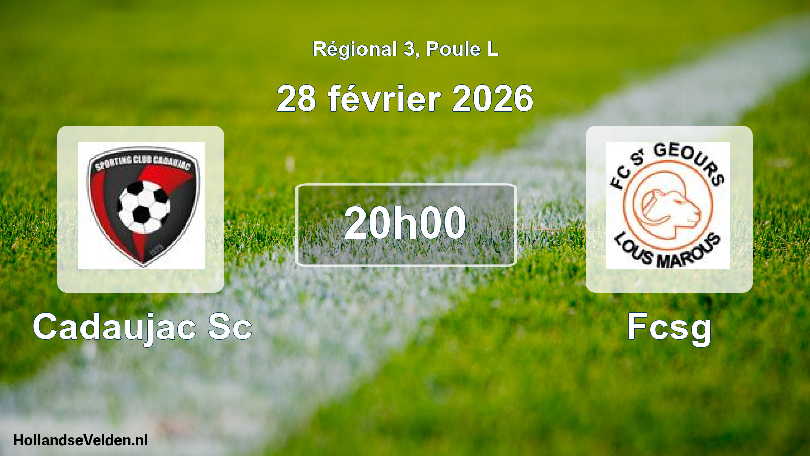 Geplande wedstrijd: Cadaujac Sc - Fcsg (28 février 2026)