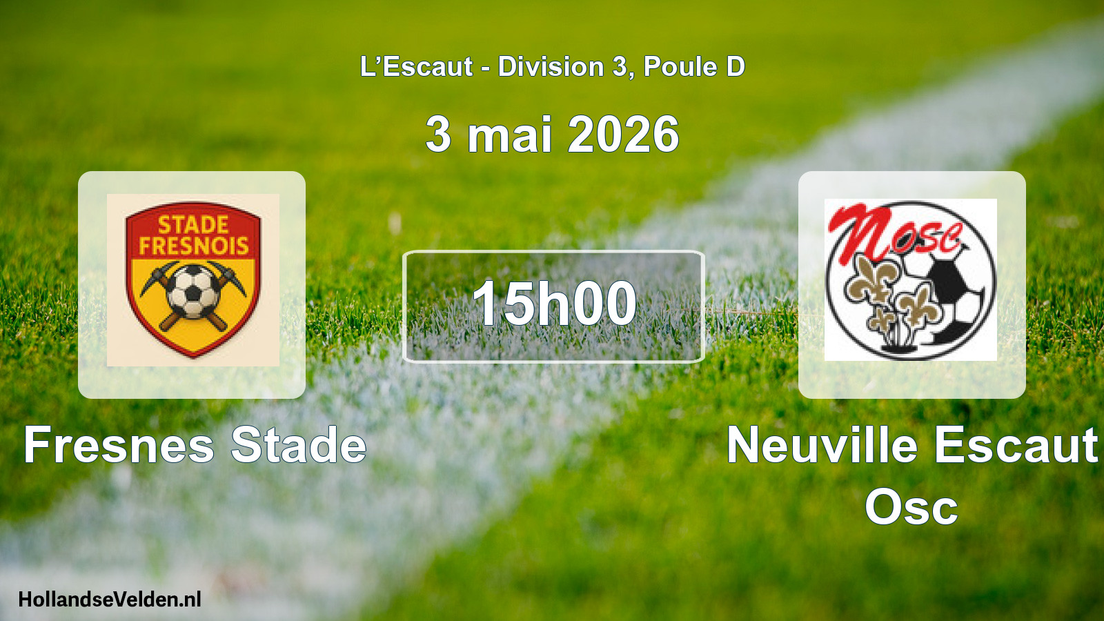 Match programmé: Fresnes Stade - Neuville Escaut Osc (3 mai 2026)