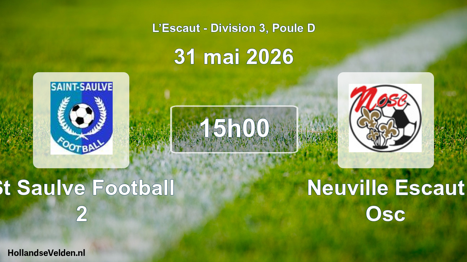 Geplande wedstrijd: St Saulve Football 2 - Neuville Escaut Osc (31 mei 2026)
