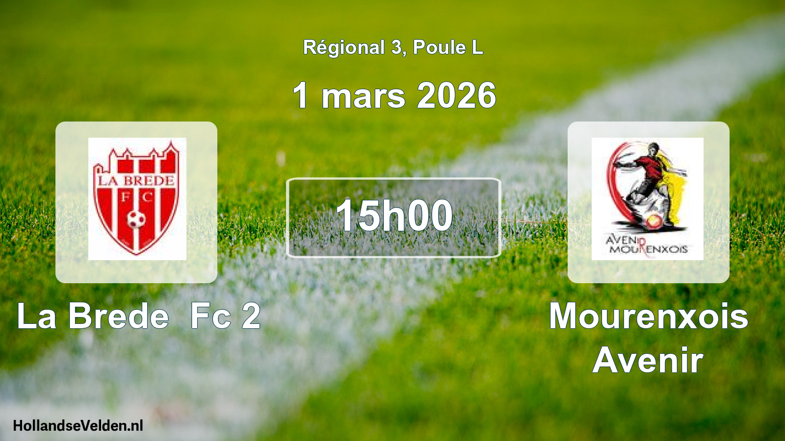 Scheduled Match: La Brede Fc 2 - Mourenxois Avenir (1 March 2026)