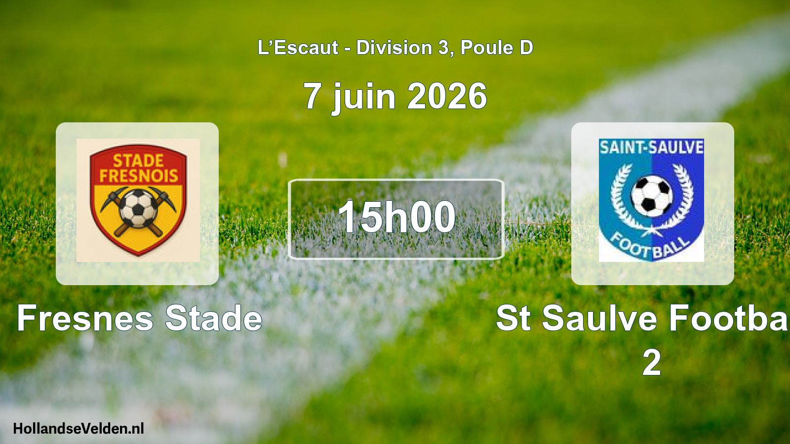 Match programmé: Fresnes Stade - St Saulve Football 2 (7 juin 2026)