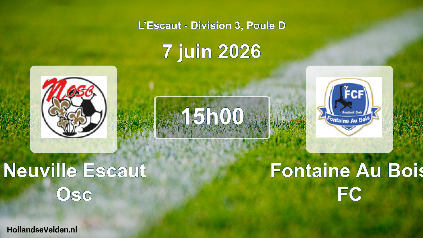 Geplande wedstrijd: Neuville Escaut Osc - Fontaine Au Bois FC (7 juni 2026)