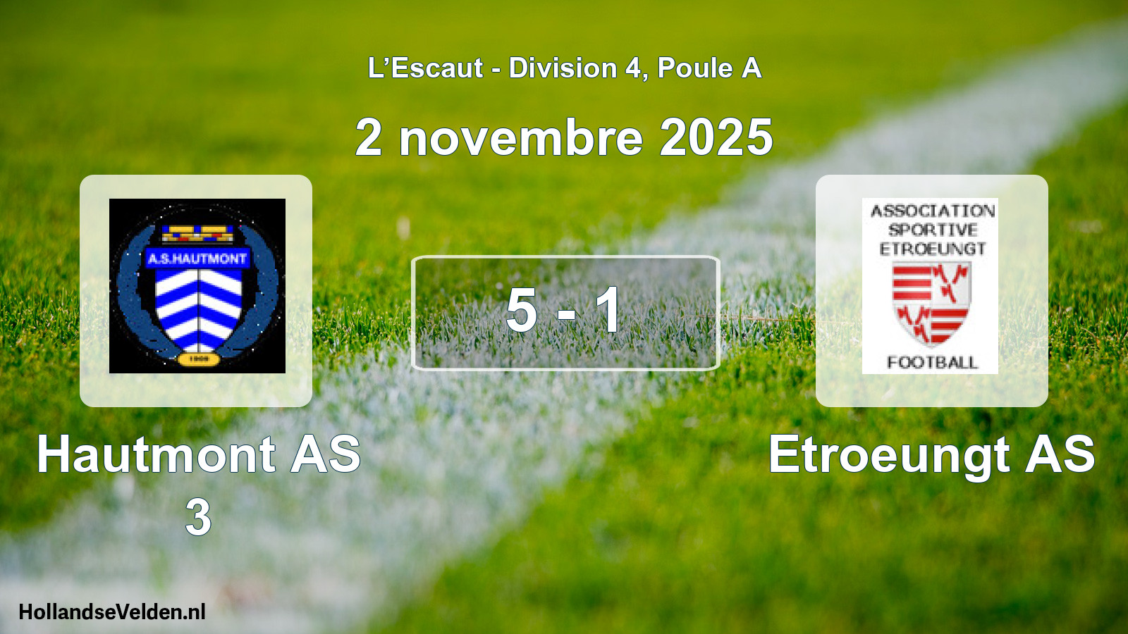 Total number of matches played: Hautmont AS 3 - Etroeungt AS 5 - 1 (2 November 2025)