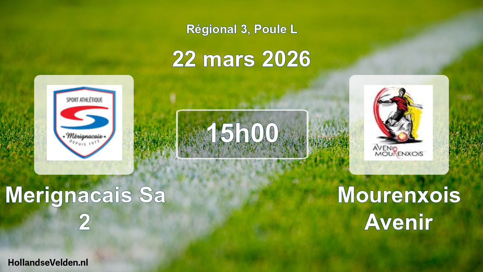 Geplande wedstrijd: Merignacais Sa 2 - Mourenxois Avenir (22 mars 2026)