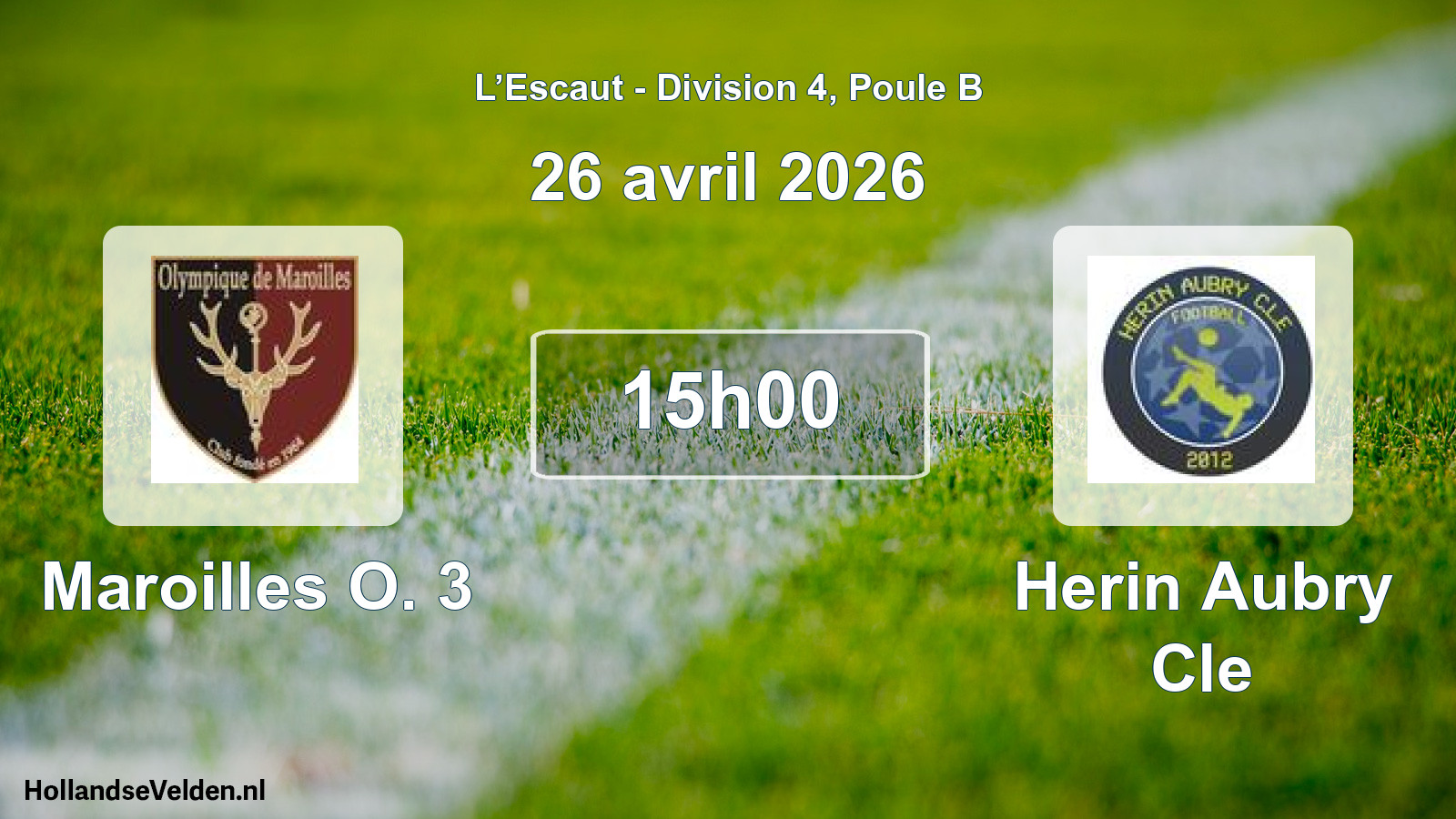 Geplande wedstrijd: Maroilles O. 3 - Herin Aubry Cle (26 april 2026)