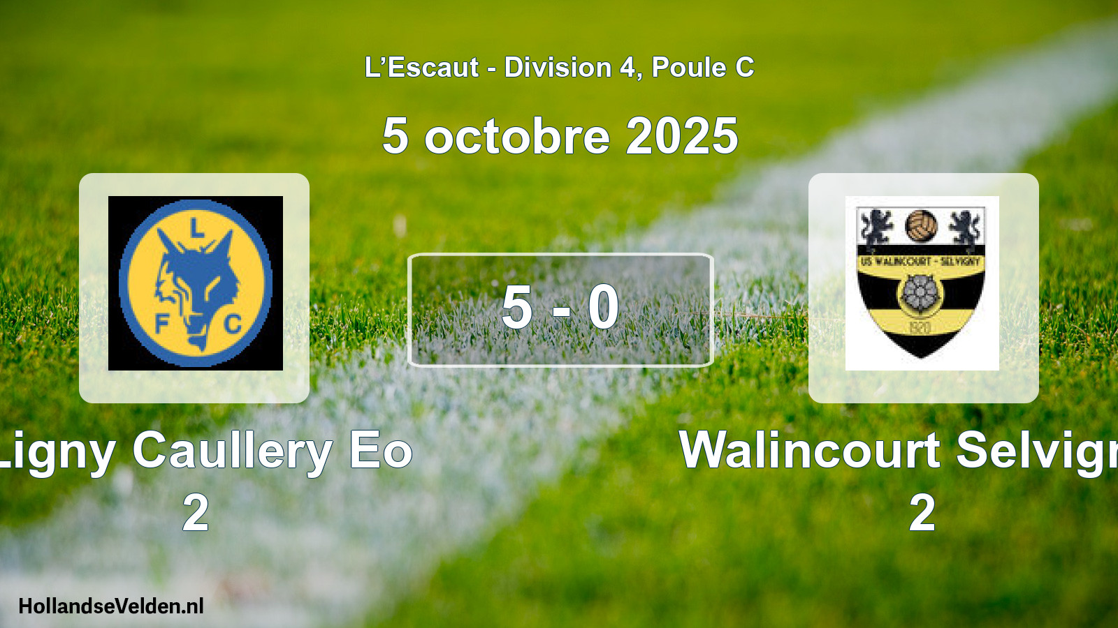 Total number of matches played: Ligny Caullery Eo 2 - Walincourt Selvigny 2 5 - 0 (5 October 2025)