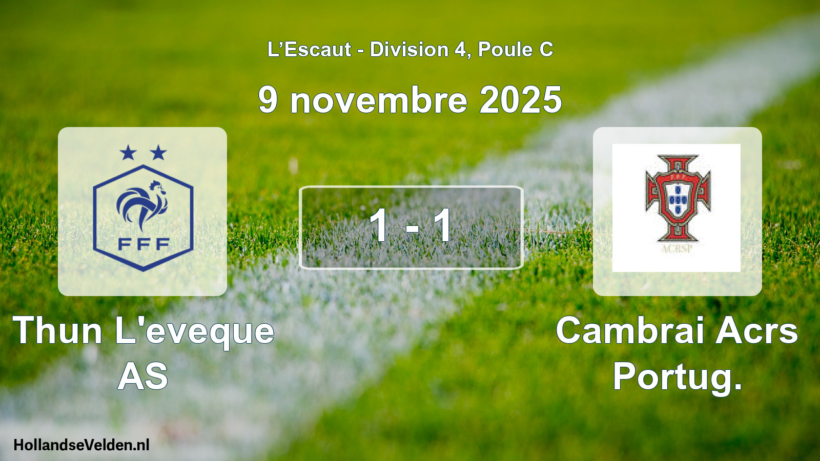 Total number of matches played: Thun L'eveque AS - Cambrai Acrs Portug. 1 - 1 (9 November 2025)