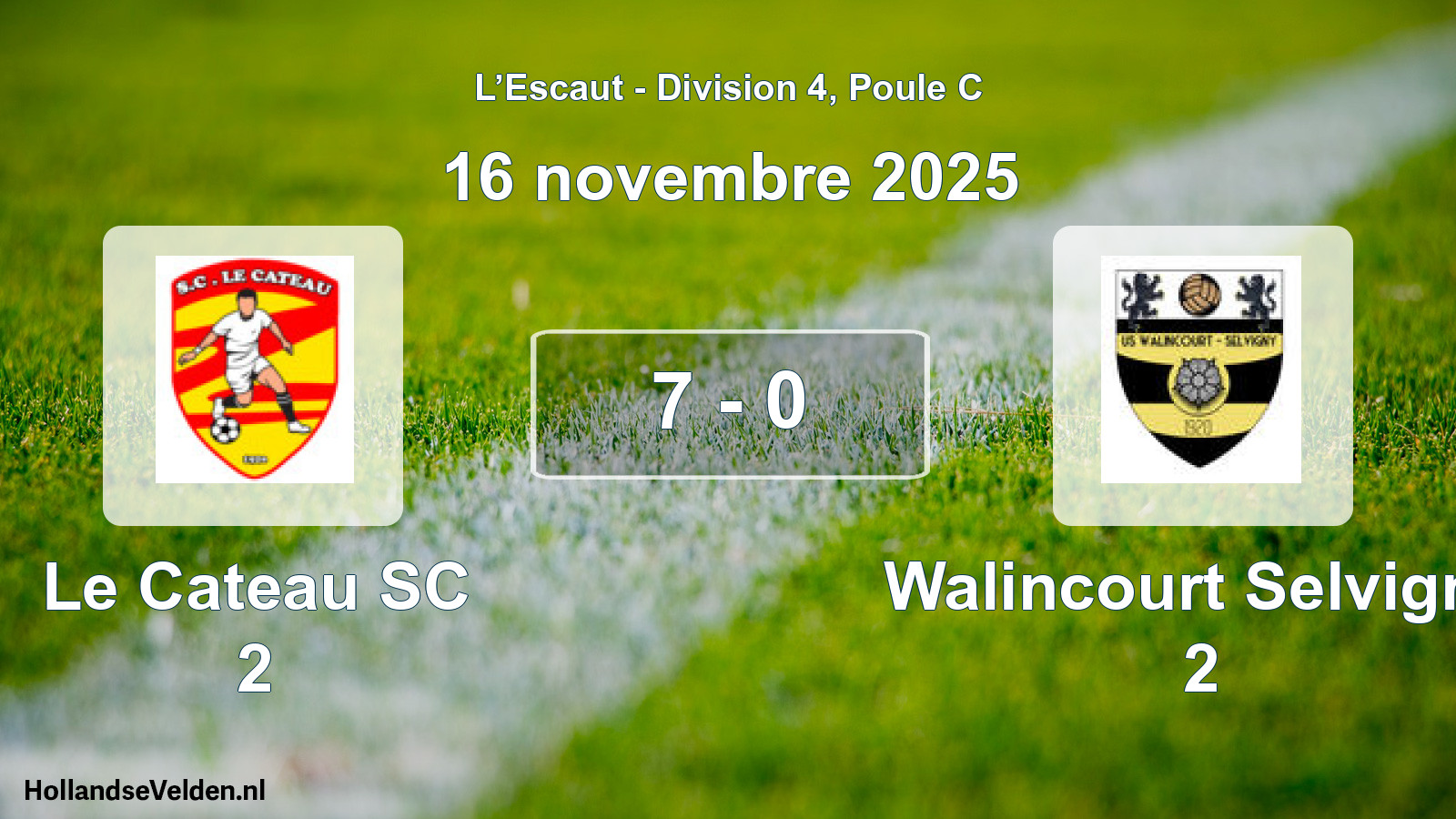 Match joué: Le Cateau SC 2 - Walincourt Selvigny 2 7 - 0 (16 novembre 2025)