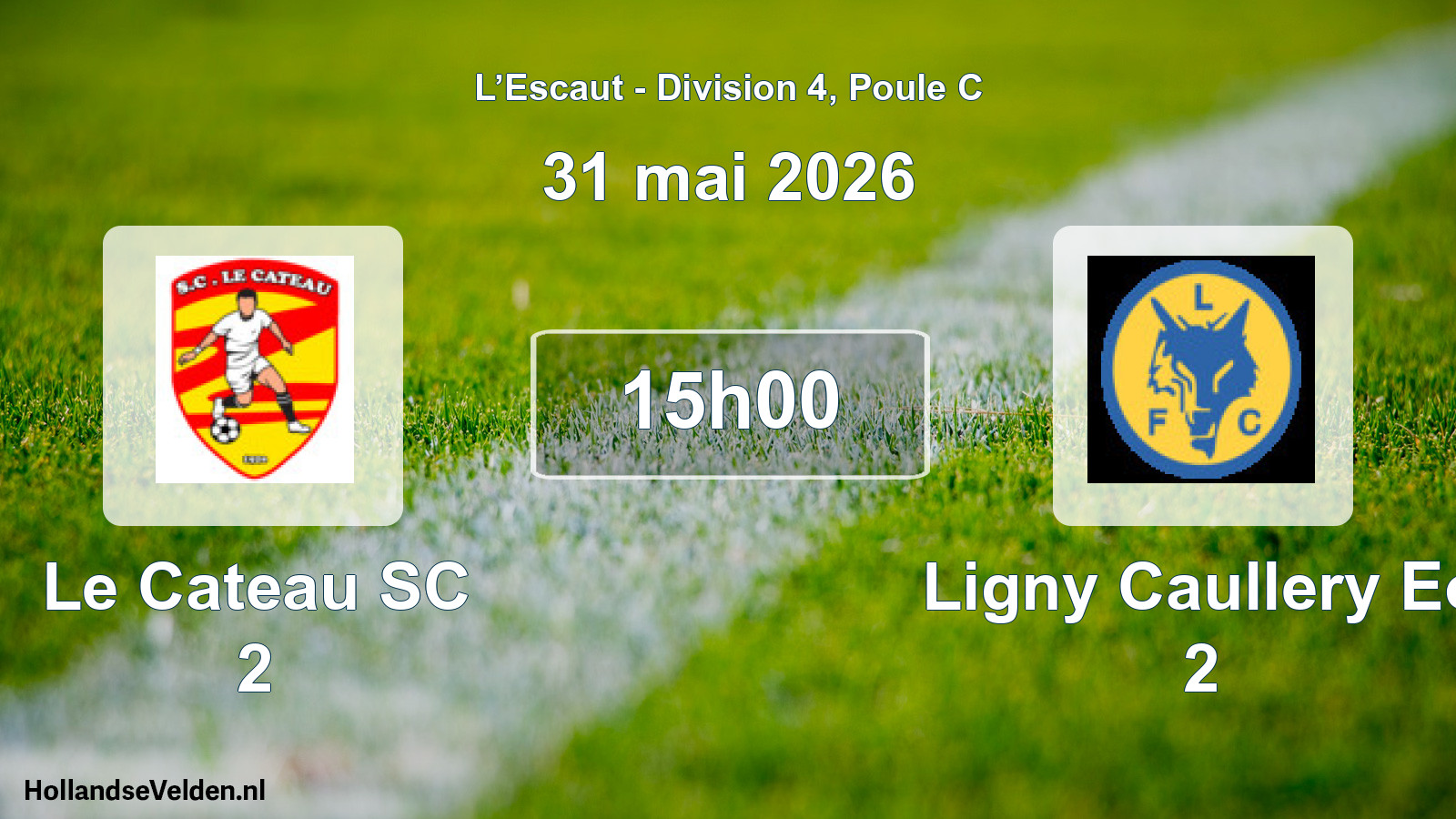 Match programmé: Le Cateau SC 2 - Ligny Caullery Eo 2 (31 mai 2026)