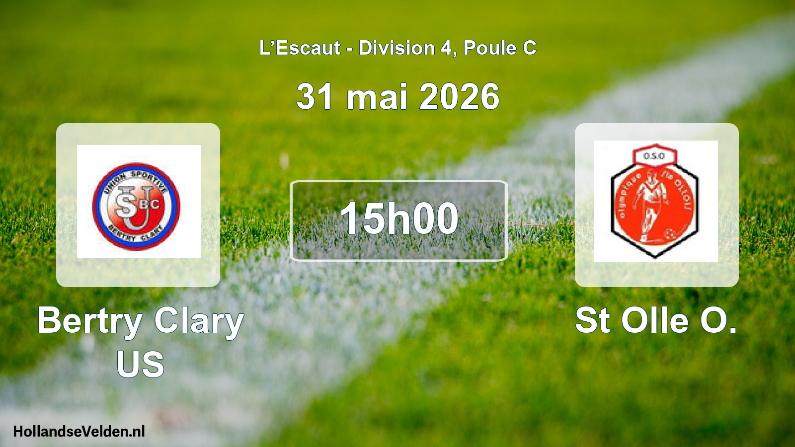 Match programmé: Bertry Clary US - St Olle O. (31 mai 2026)