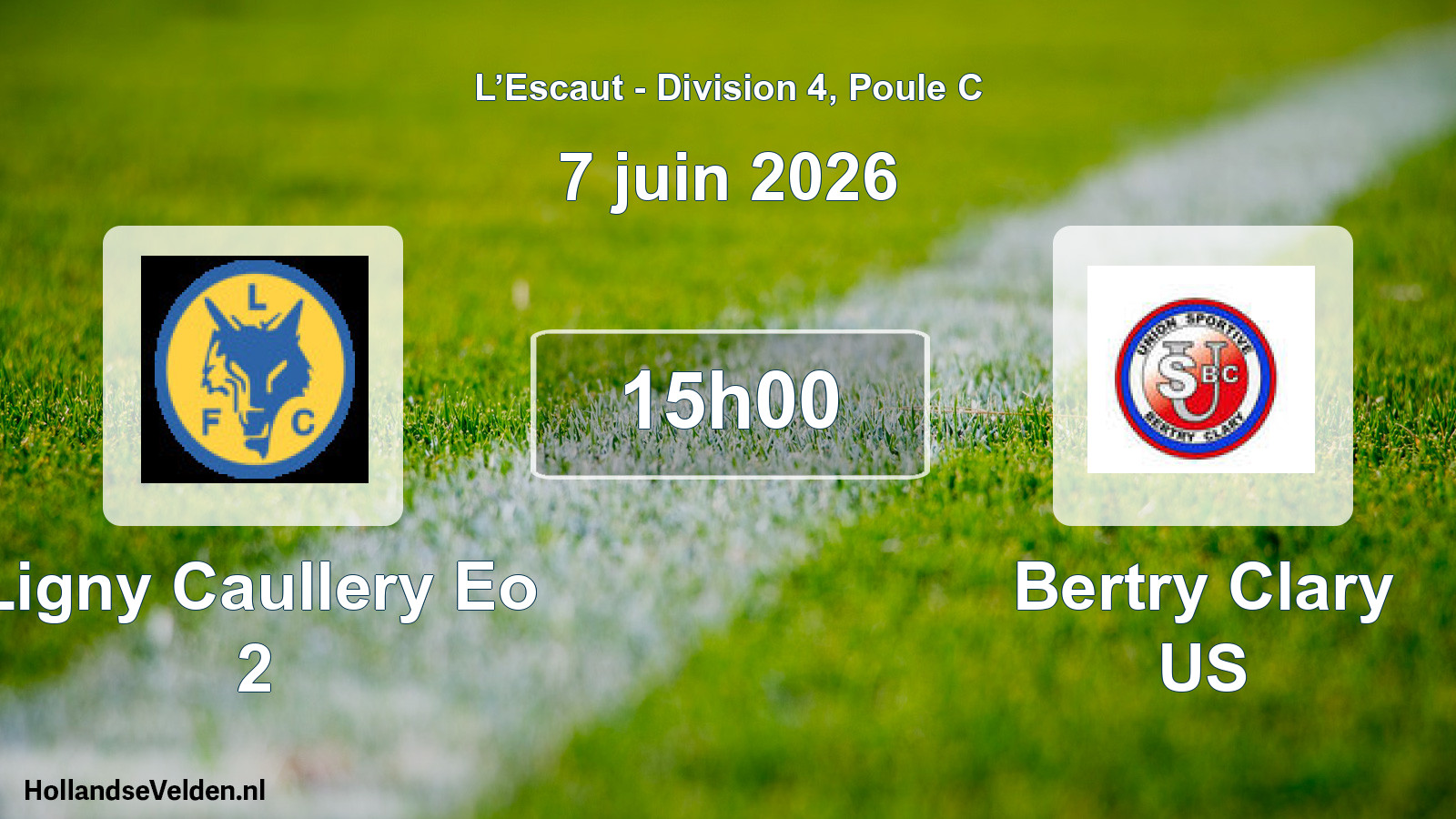 Match programmé: Ligny Caullery Eo 2 - Bertry Clary US (7 juin 2026)