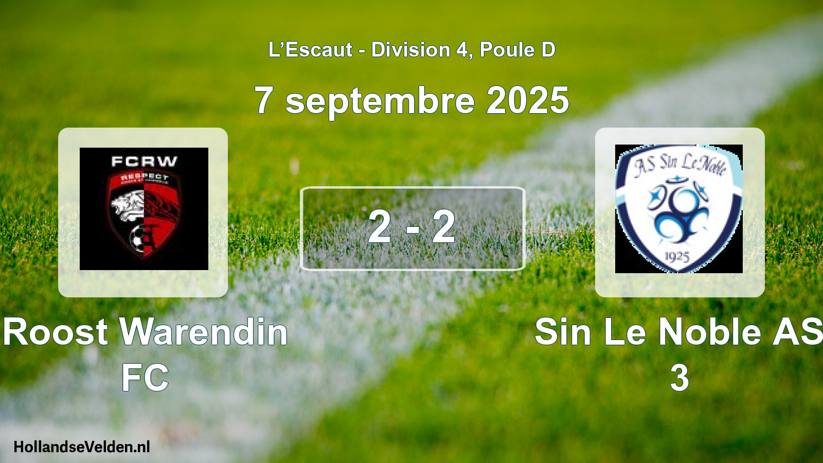 Gespeelde wedstrijd: Roost Warendin FC - Sin Le Noble AS 3 2 - 2 (7 september 2025)