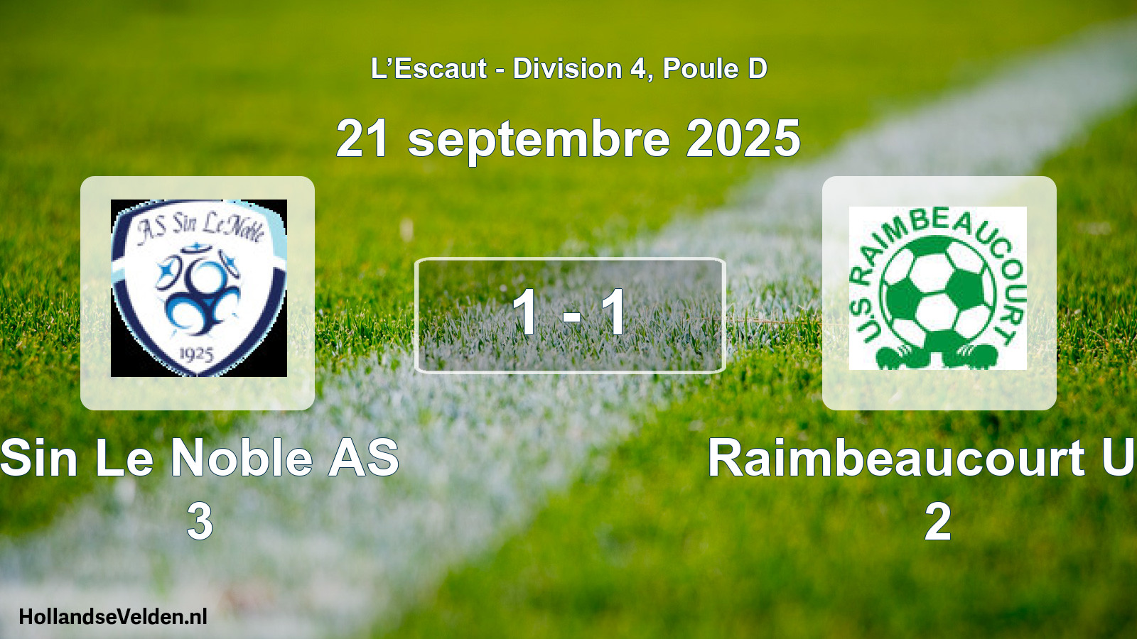 Match joué: Sin Le Noble AS 3 - Raimbeaucourt US 2 1 - 1 (21 septembre 2025)