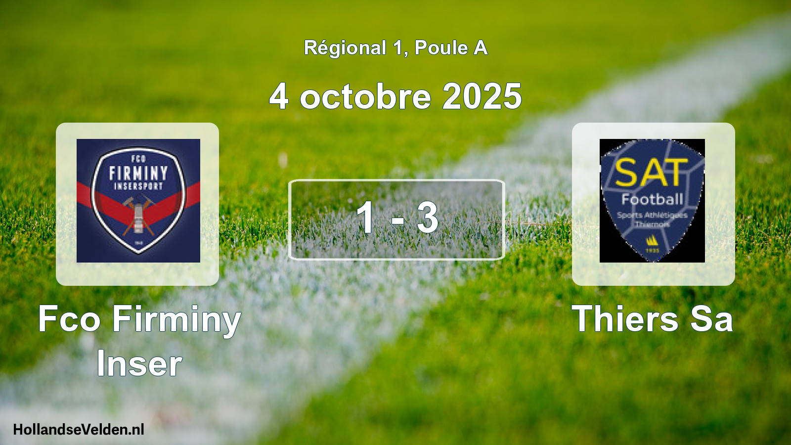 Total number of matches played: Fco Firminy Inser - Thiers Sa 1 - 3 (4 October 2025)