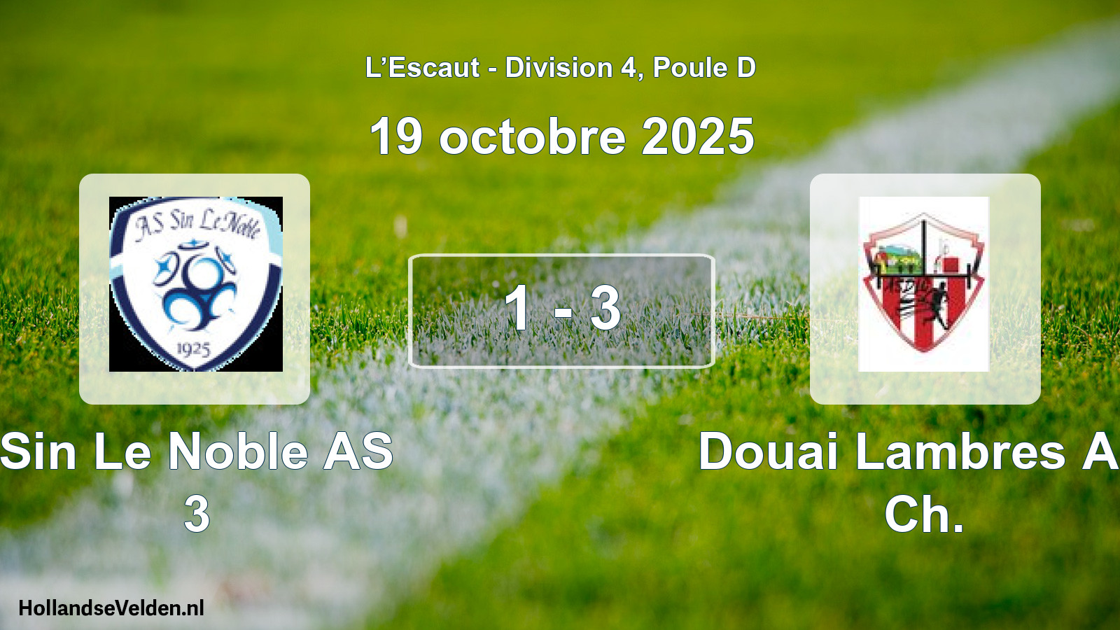 Gespeelde wedstrijd: Sin Le Noble AS 3 - Douai Lambres AS Ch. 1 - 3 (19 oktober 2025)