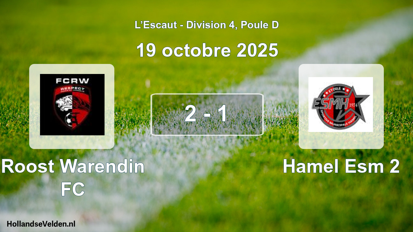 Match joué: Roost Warendin FC - Hamel Esm 2 2 - 1 (19 octobre 2025)