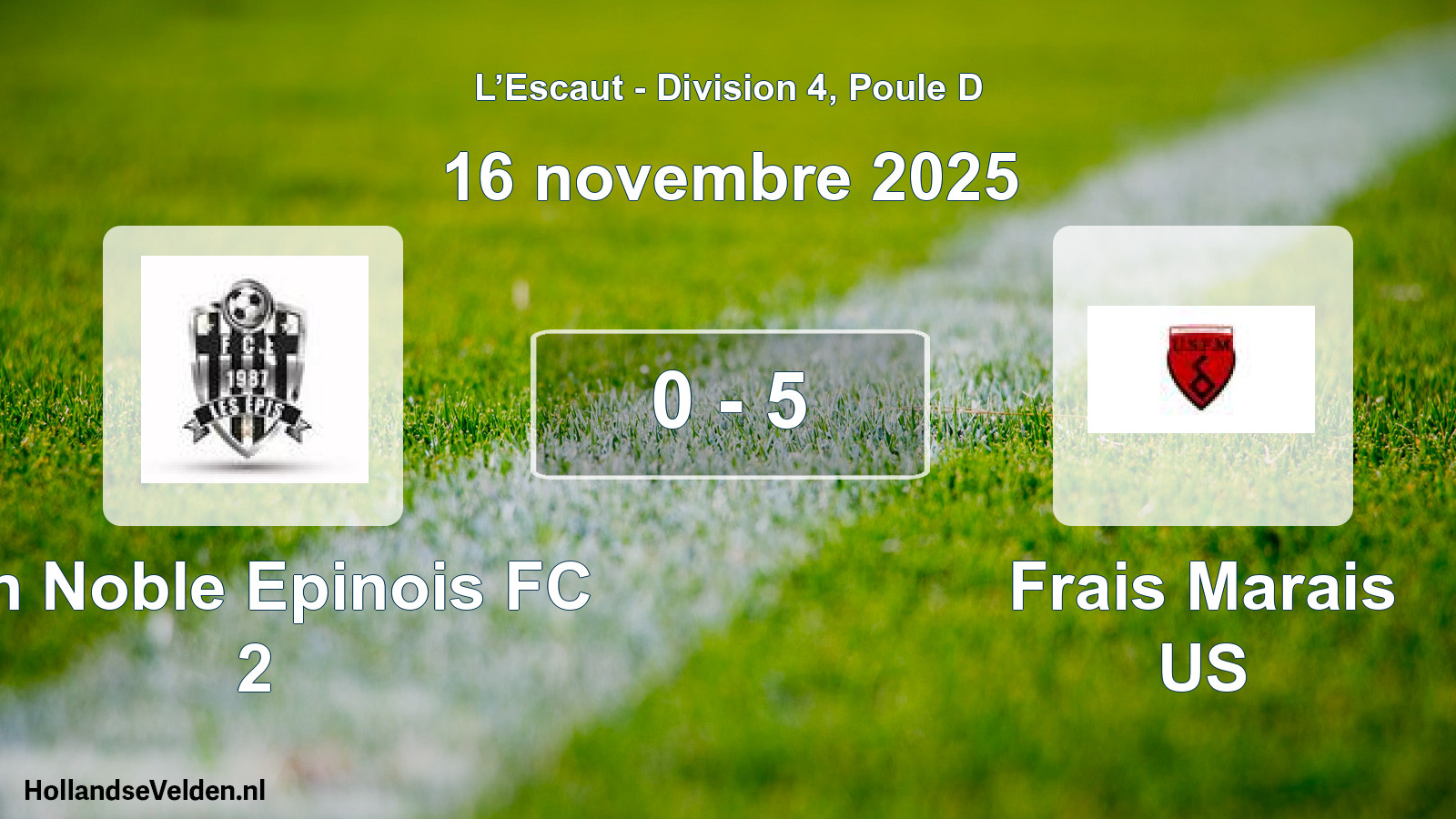 Match joué: Sin Noble Epinois FC 2 - Frais Marais US 0 - 5 (16 novembre 2025)