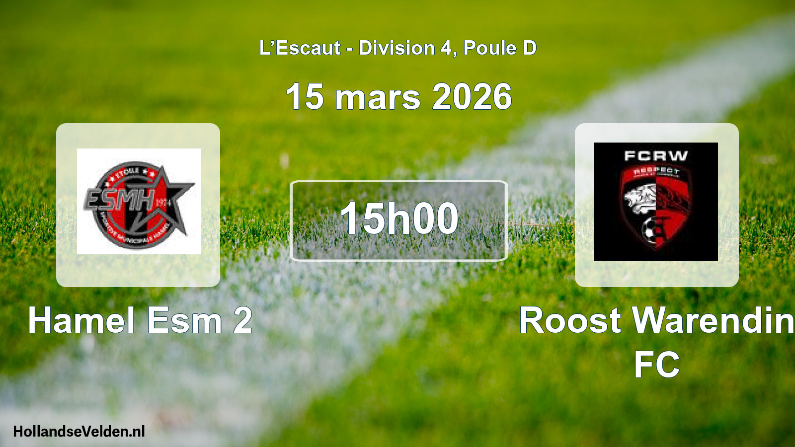 Match programmé: Hamel Esm 2 - Roost Warendin FC (15 mars 2026)