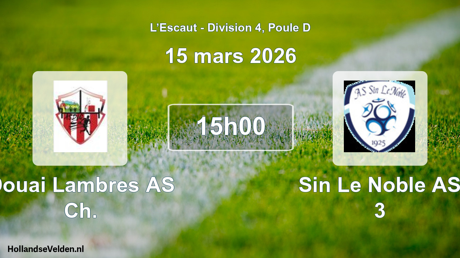 Geplande wedstrijd: Douai Lambres AS Ch. - Sin Le Noble AS 3 (15 maart 2026)