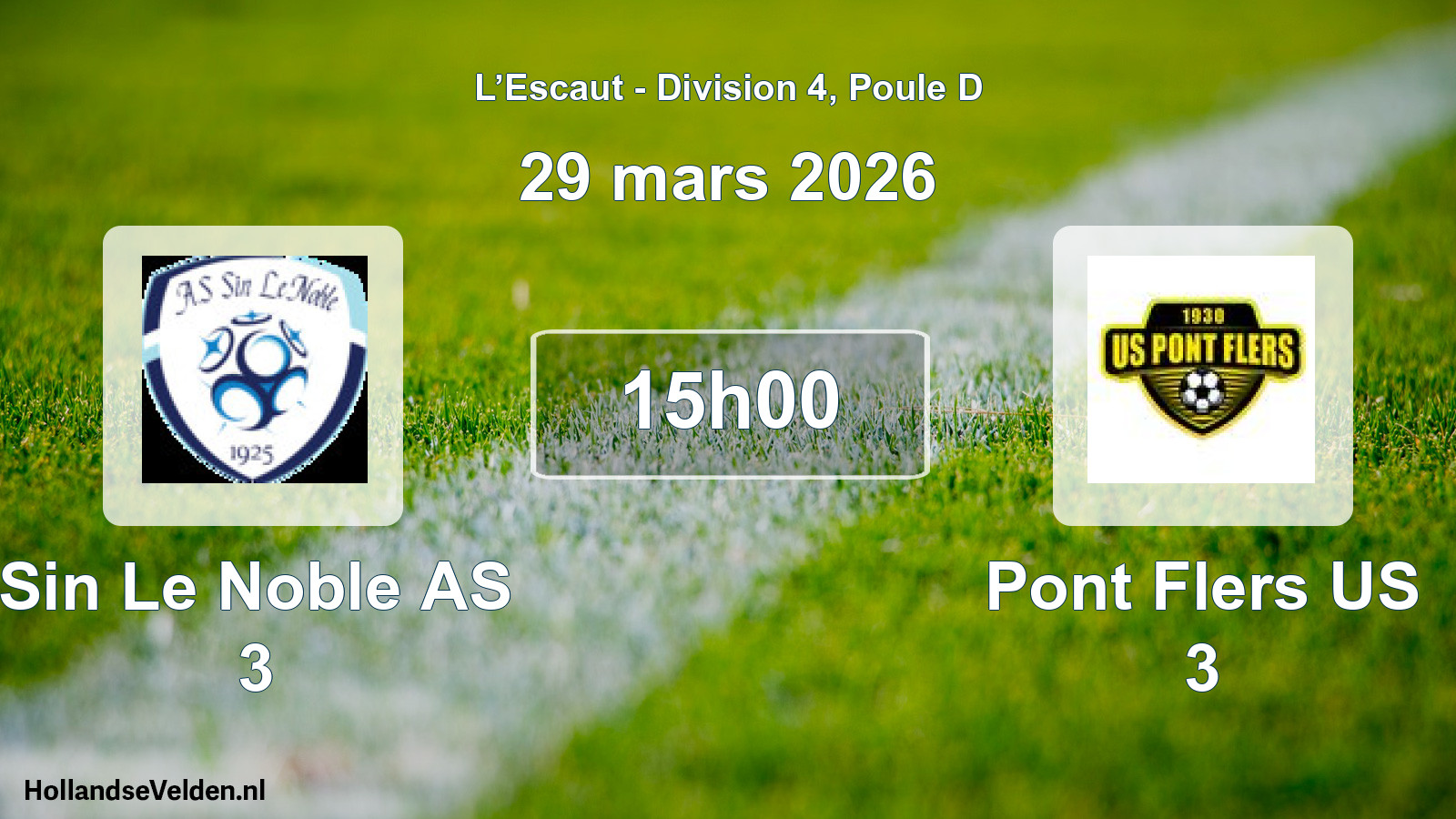 Geplande wedstrijd: Sin Le Noble AS 3 - Pont Flers US 3 (29 maart 2026)