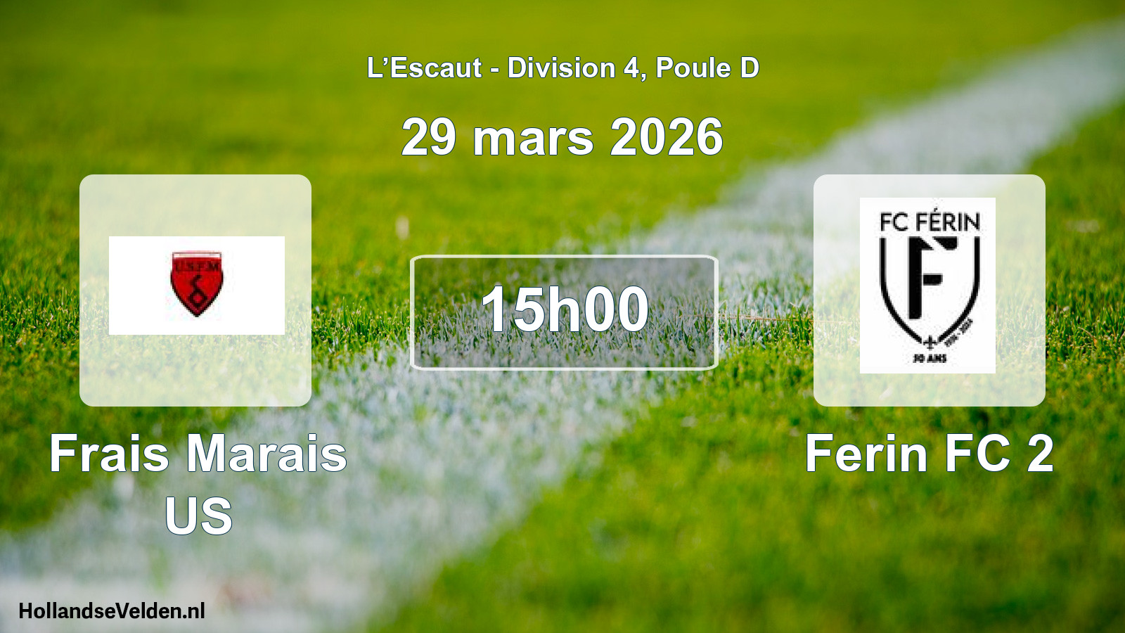 Match programmé: Frais Marais US - Ferin FC 2 (29 mars 2026)