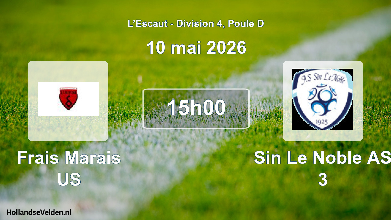 Match programmé: Frais Marais US - Sin Le Noble AS 3 (10 mai 2026)