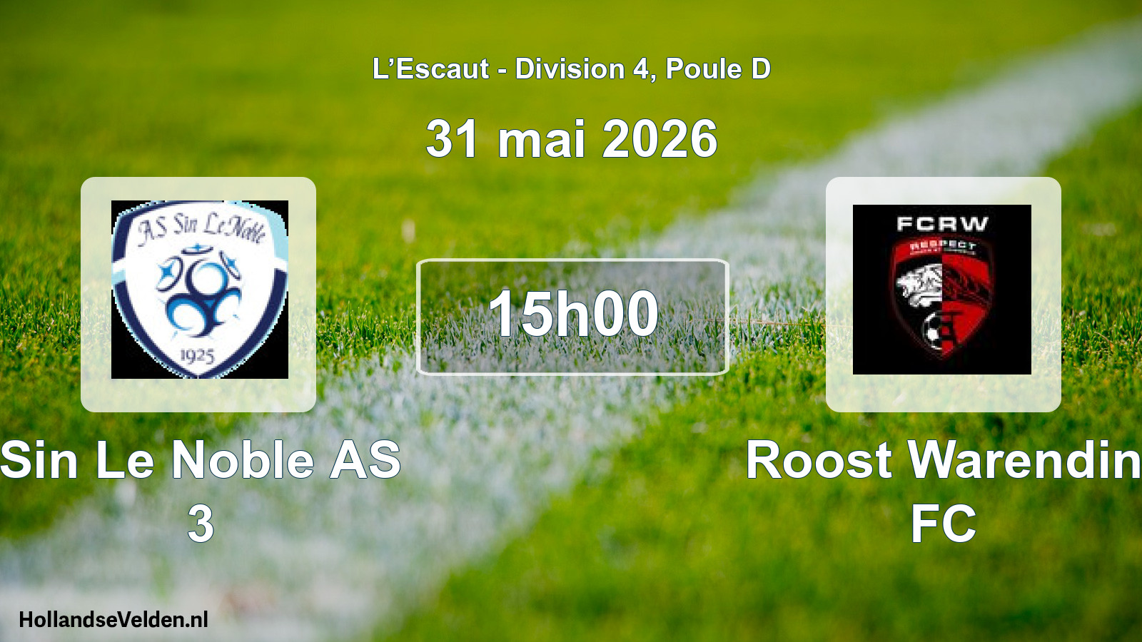 Geplande wedstrijd: Sin Le Noble AS 3 - Roost Warendin FC (31 mei 2026)