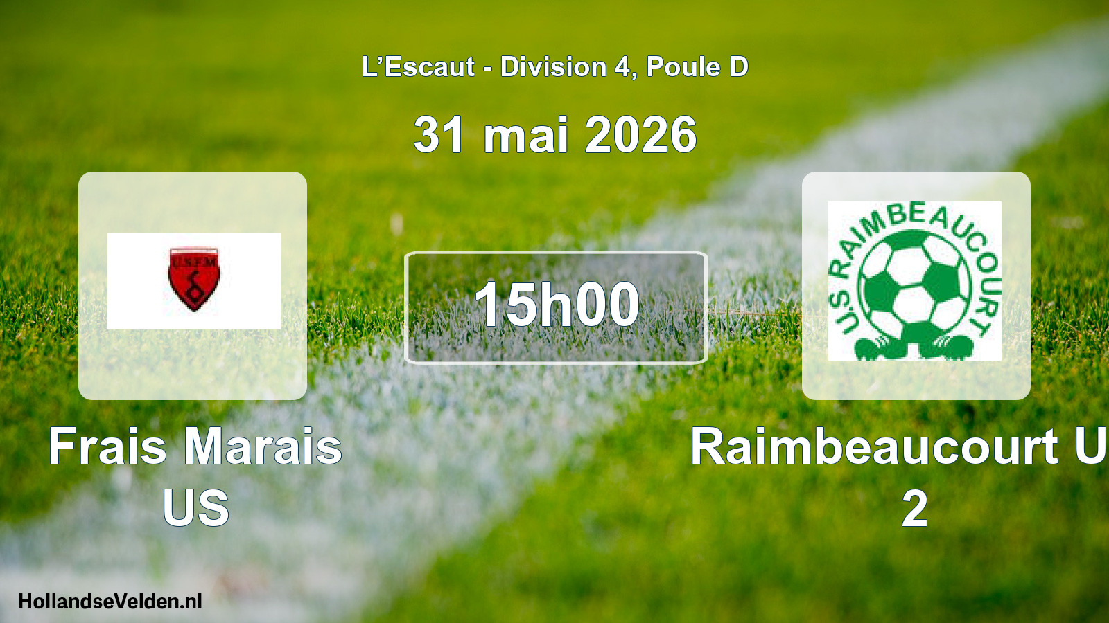 Match programmé: Frais Marais US - Raimbeaucourt US 2 (31 mai 2026)