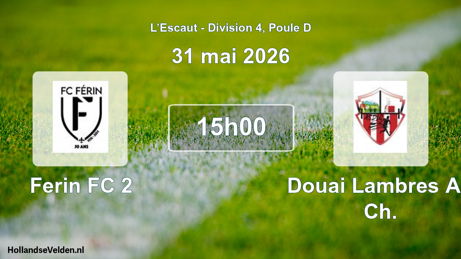 Match programmé: Ferin FC 2 - Douai Lambres AS Ch. (31 mai 2026)