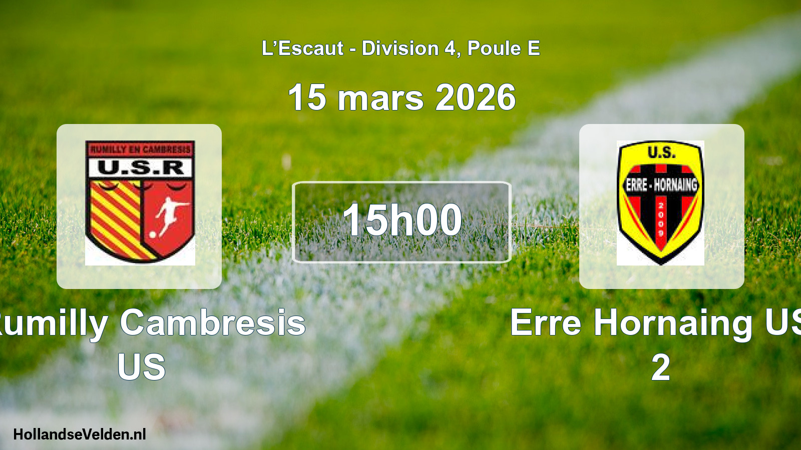 Scheduled Match: Rumilly Cambresis US - Erre Hornaing US 2 (15 March 2026)