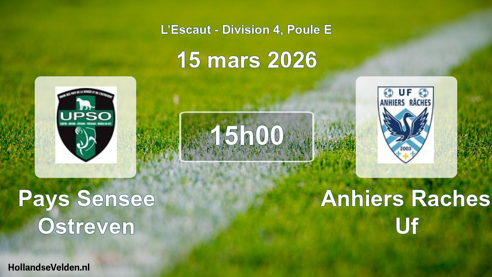 Match programmé: Pays Sensee Ostreven - Anhiers Raches Uf (15 mars 2026)