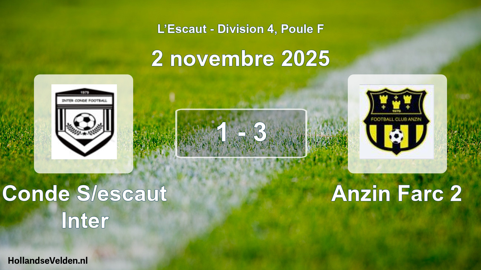Total number of matches played: Conde S/escaut Inter - Anzin Farc 2 1 - 3 (2 November 2025)