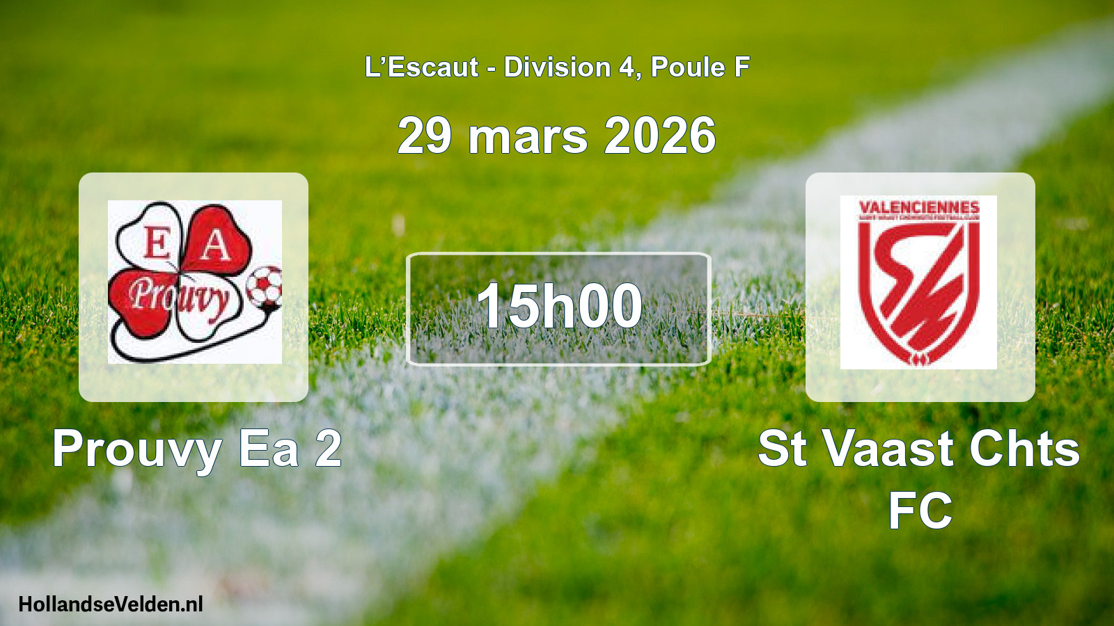 Match programmé: Prouvy Ea 2 - St Vaast Chts FC (29 mars 2026)