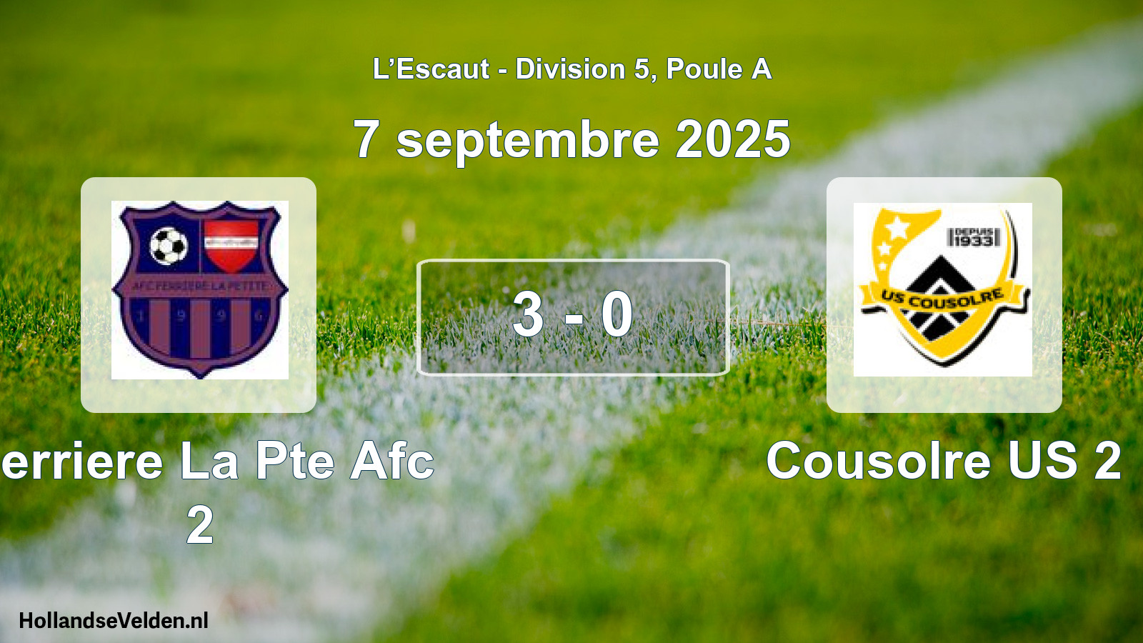 Match joué: Ferriere La Pte Afc 2 - Cousolre US 2 3 - 0 (7 septembre 2025)