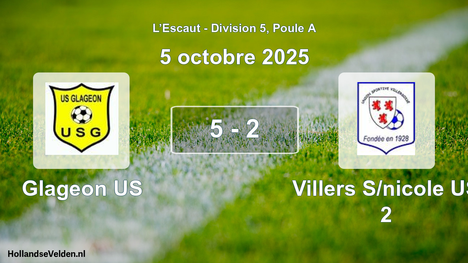 Total number of matches played: Glageon US - Villers S/nicole US 2 5 - 2 (5 October 2025)