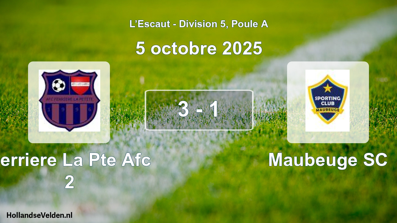 Match joué: Ferriere La Pte Afc 2 - Maubeuge SC 3 - 1 (5 octobre 2025)