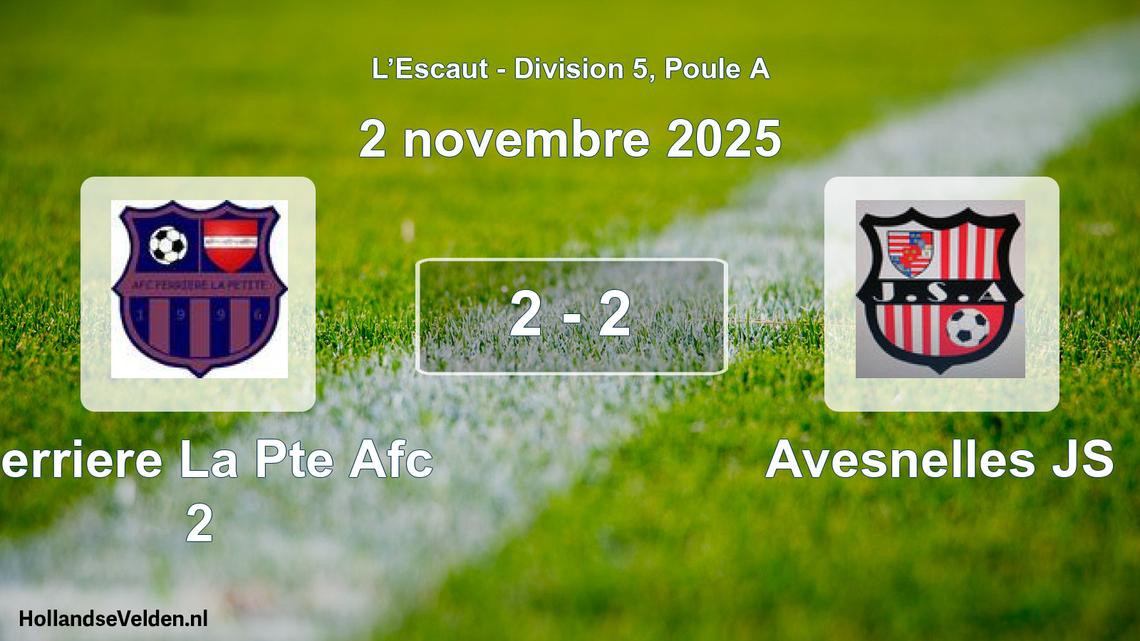 Gespeelde wedstrijd: Ferriere La Pte Afc 2 - Avesnelles JS 2 - 2 (2 november 2025)
