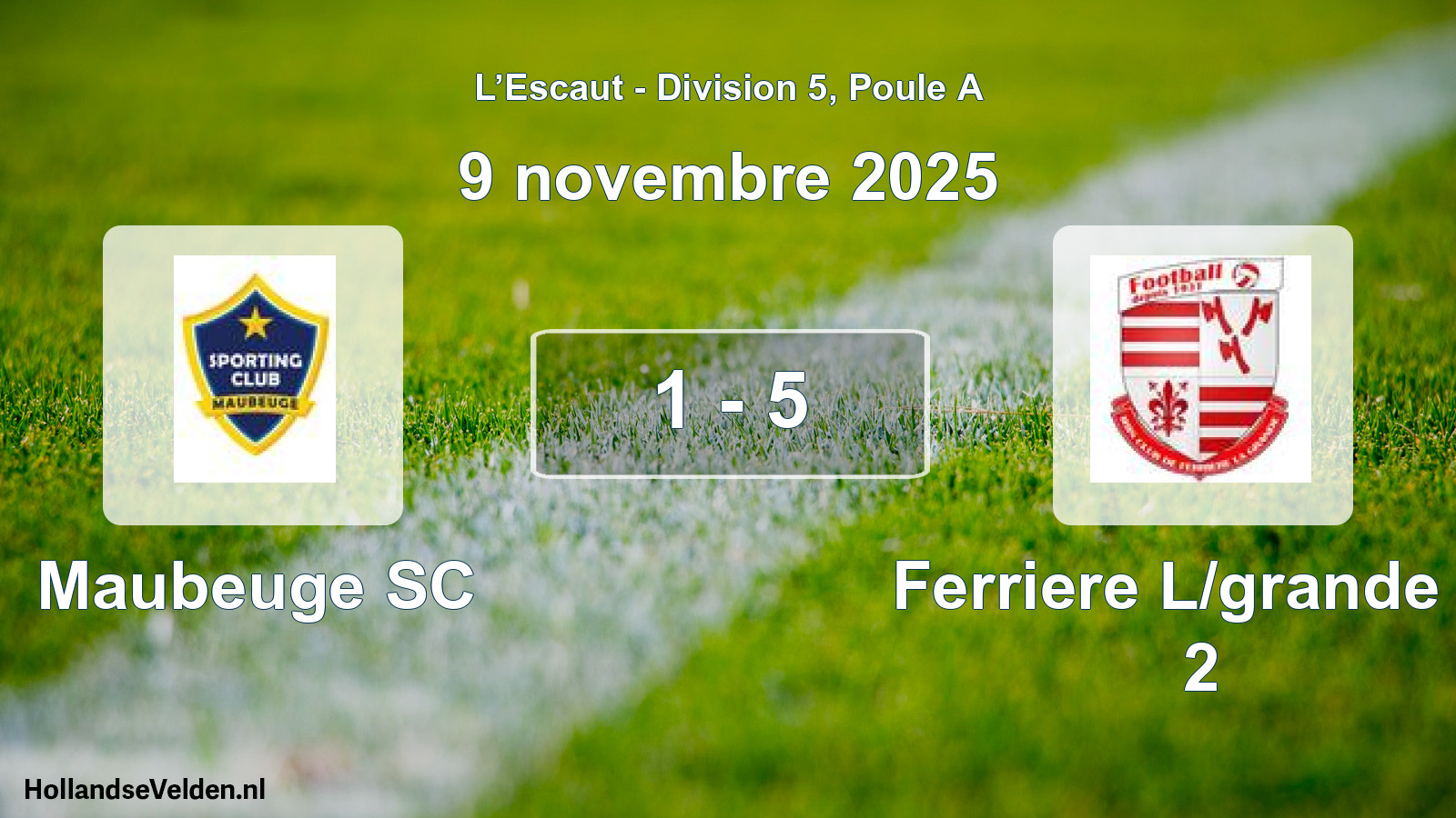 Match joué: Maubeuge SC - Ferriere L/grande Ic 2 1 - 5 (9 novembre 2025)