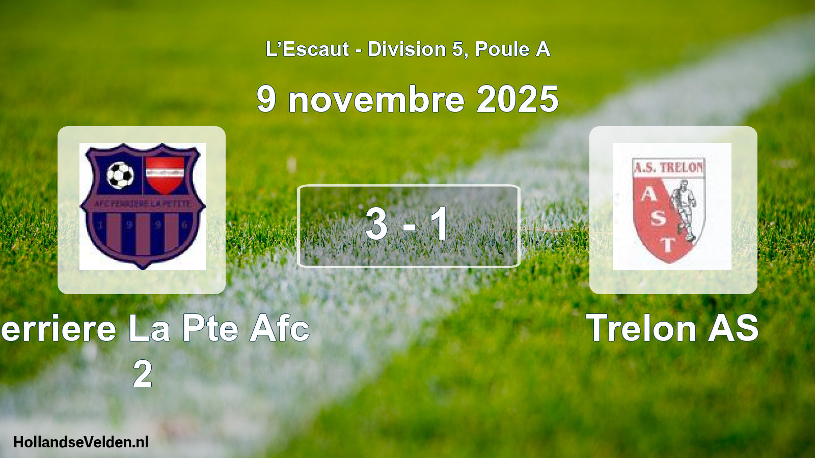 Match joué: Ferriere La Pte Afc 2 - Trelon AS 3 - 1 (9 novembre 2025)