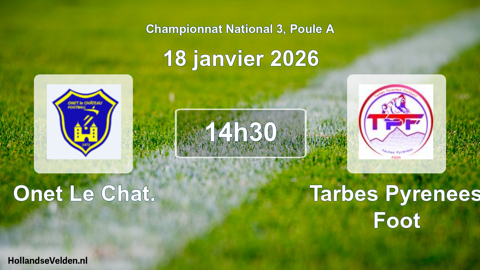 Geplande wedstrijd: Onet Le Chat. - Tarbes Pyrenees Foot (18 janvier 2026)