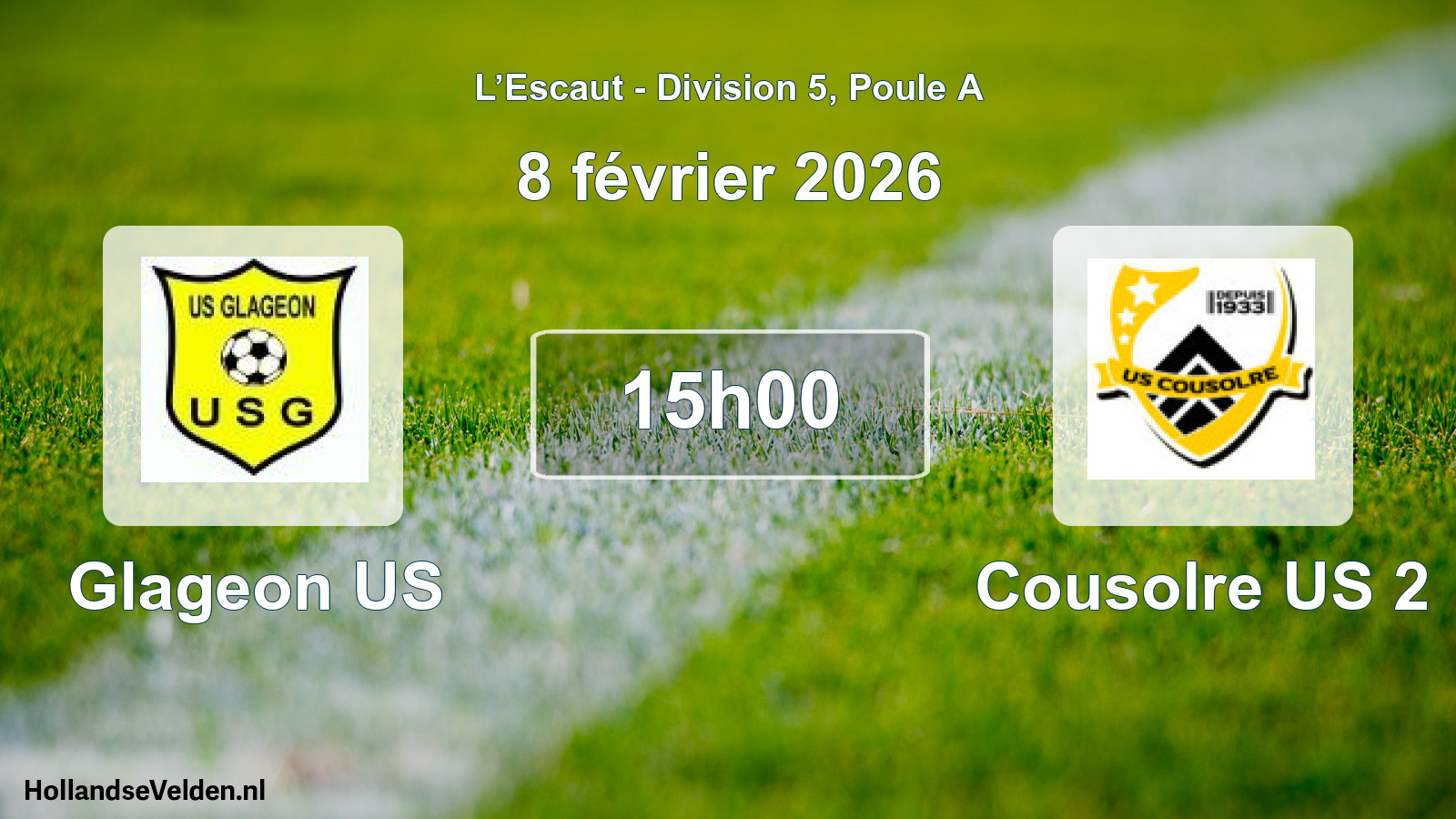 Scheduled Match: Glageon US - Cousolre US 2 (8 February 2026)
