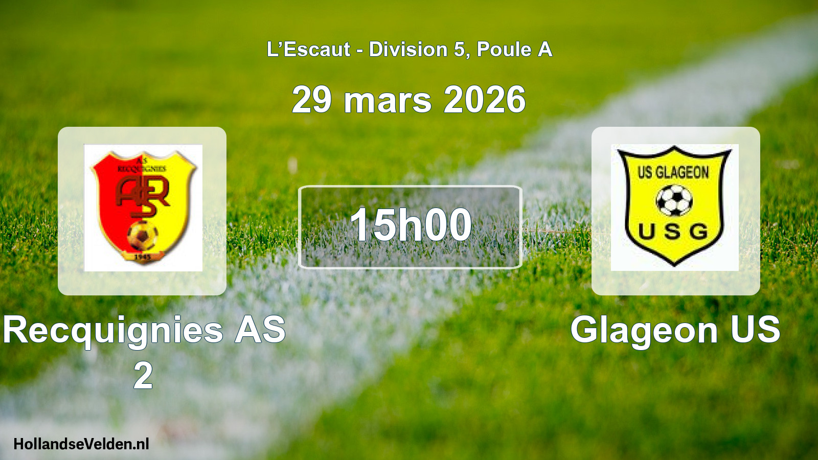 Scheduled Match: Recquignies AS 2 - Glageon US (29 March 2026)