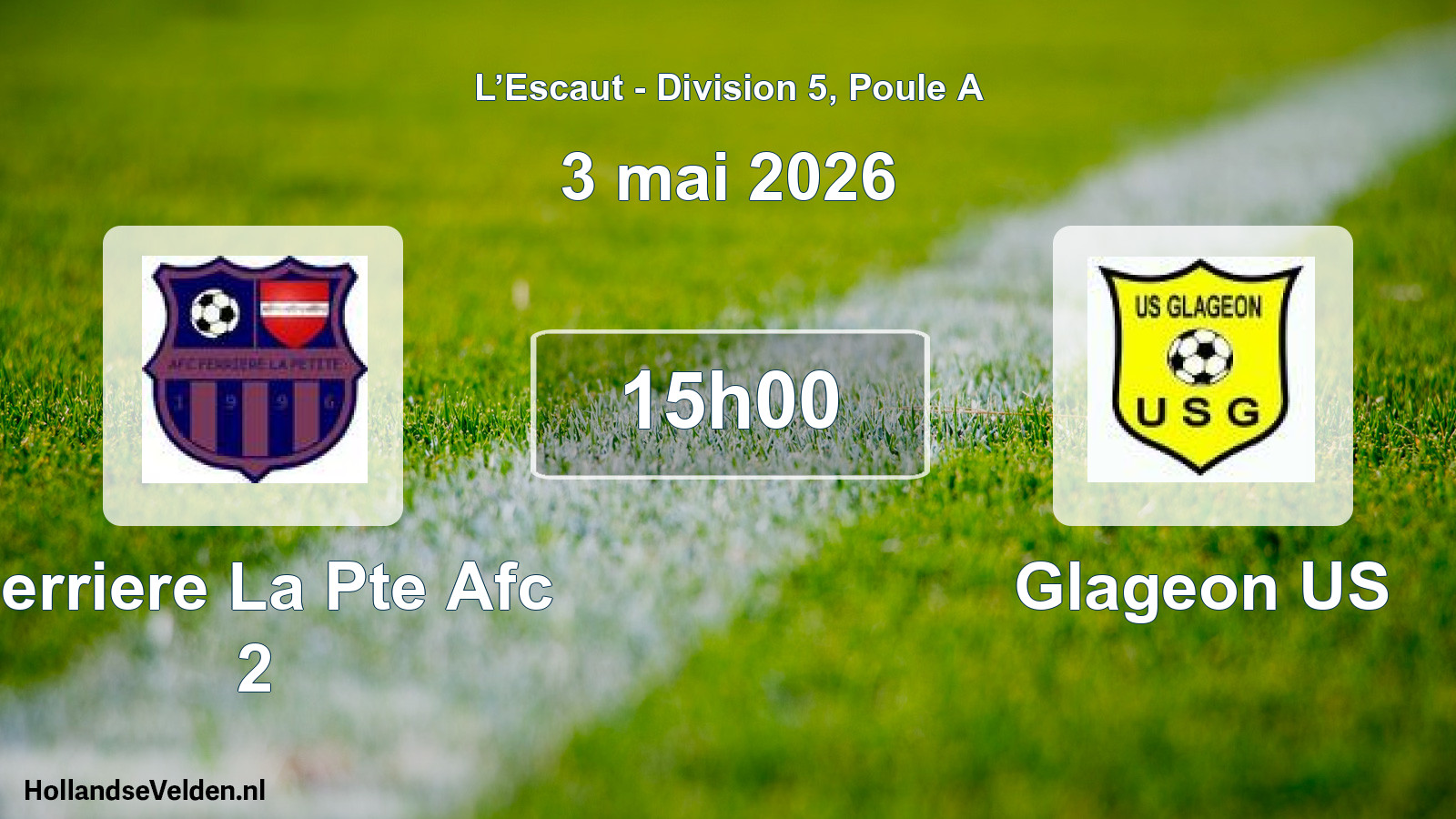 Match programmé: Ferriere La Pte Afc 2 - Glageon US (3 mai 2026)
