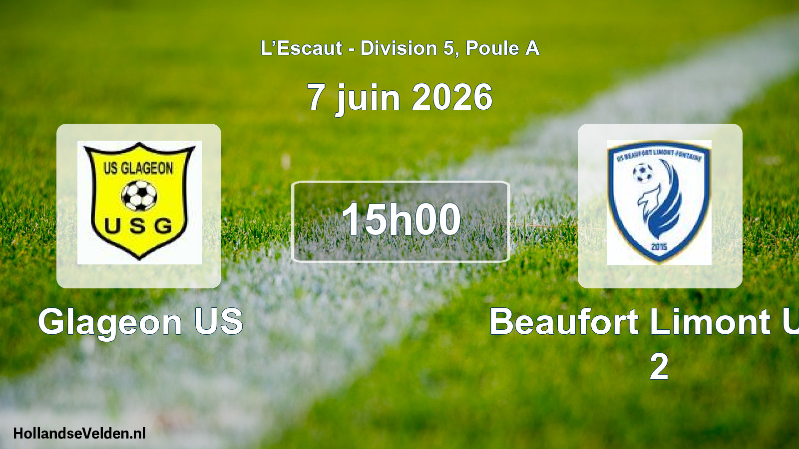 Scheduled Match: Glageon US - Beaufort Limont US 2 (7 June 2026)