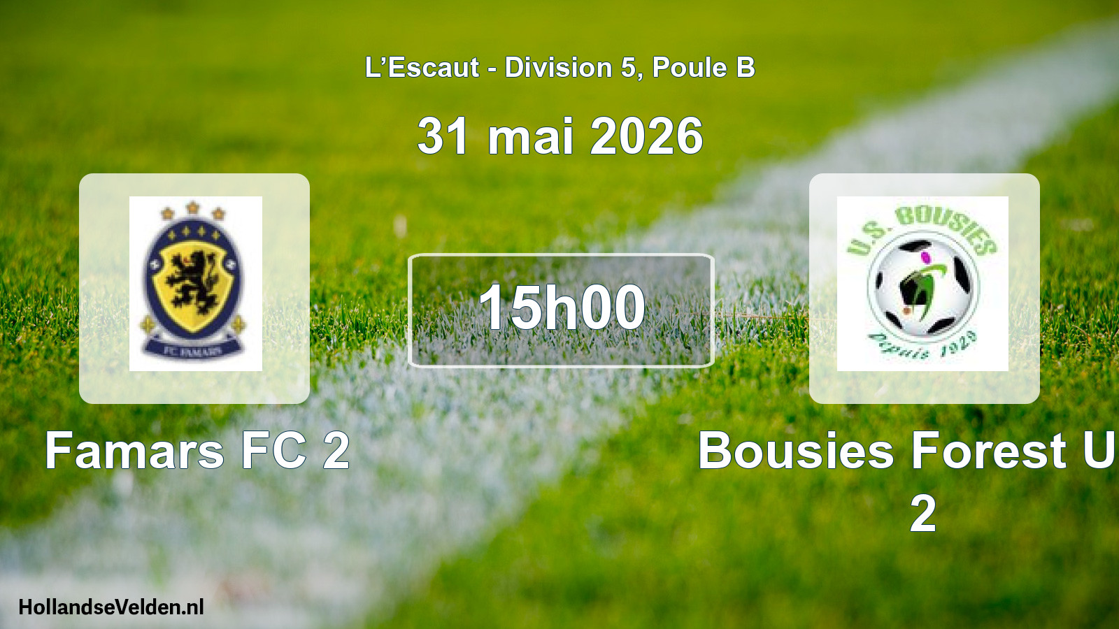 Match programmé: Famars FC 2 - Bousies Forest US 2 (31 mai 2026)