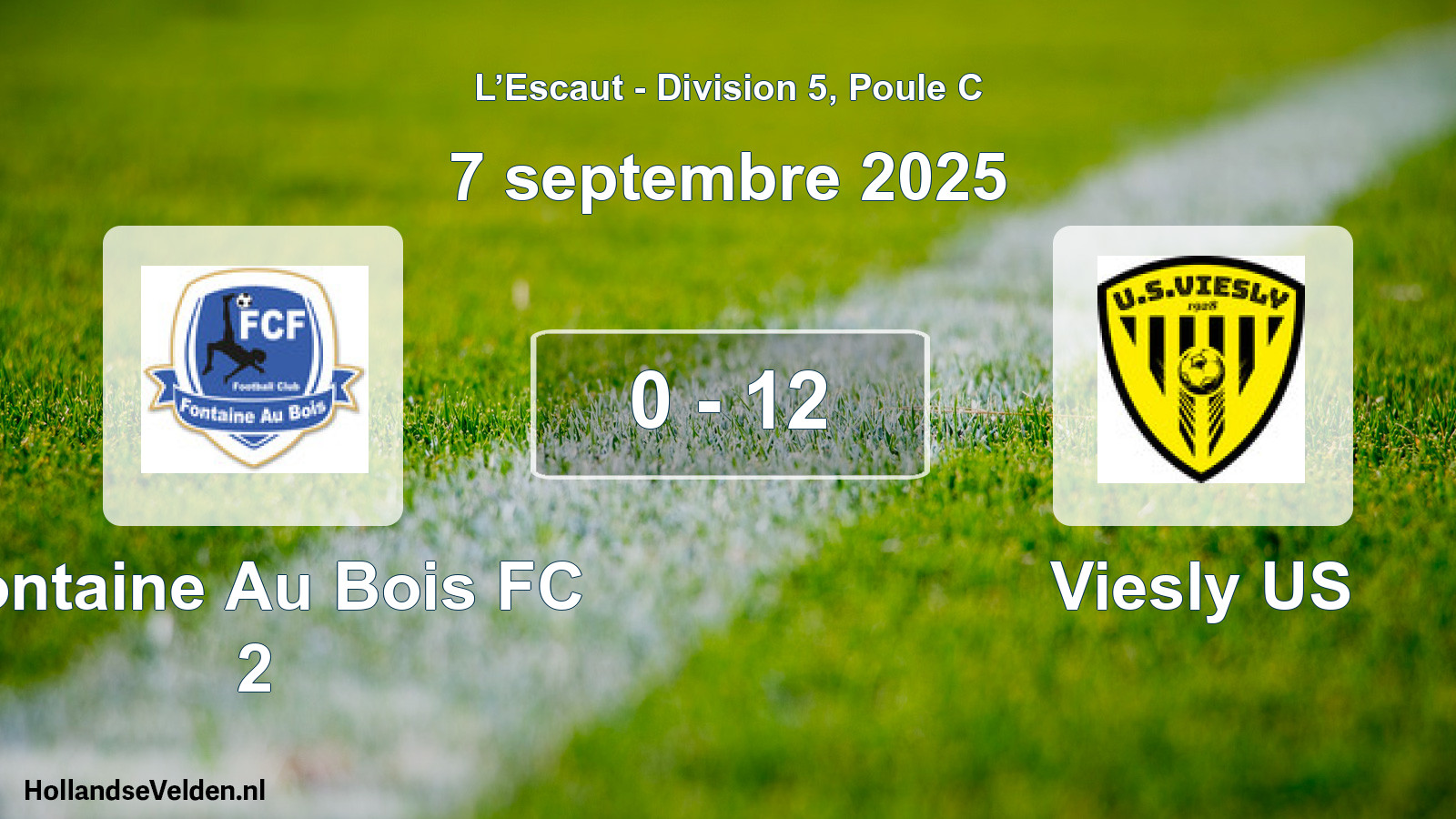 Gespeelde wedstrijd: Fontaine Au Bois FC 2 - Viesly US 0 - 12 (7 september 2025)