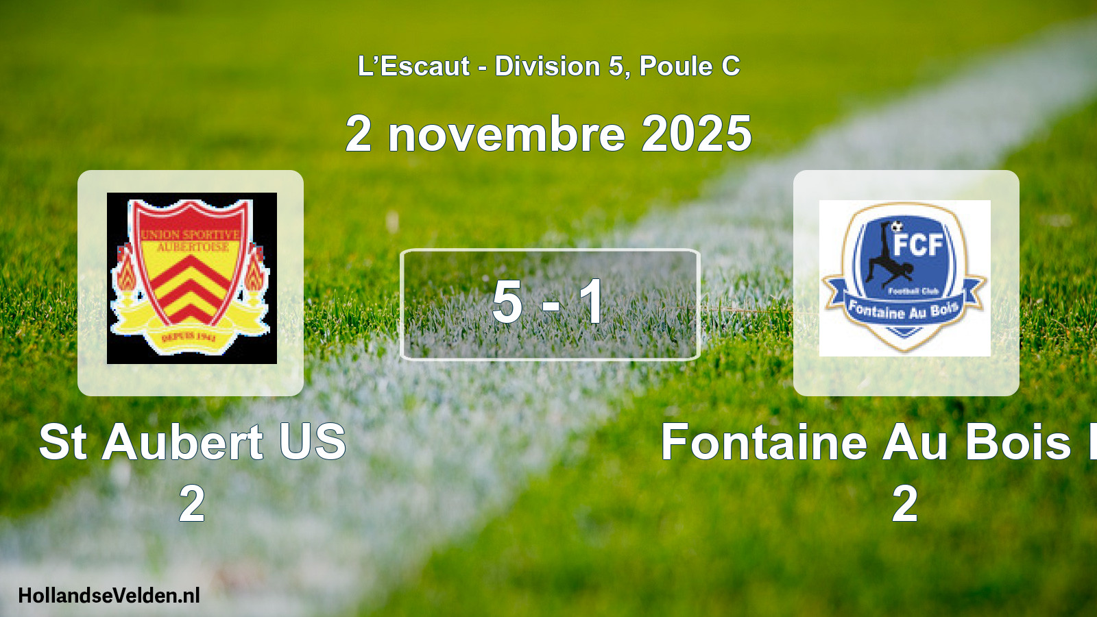Match joué: St Aubert US 2 - Fontaine Au Bois FC 2 5 - 1 (2 novembre 2025)
