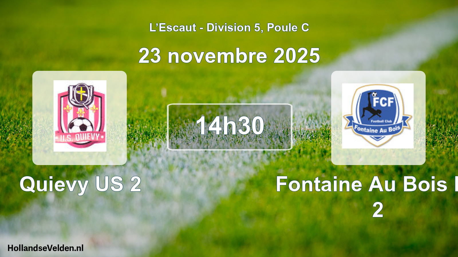 Geplande wedstrijd: Quievy US 2 - Fontaine Au Bois FC 2 (23 november 2025)