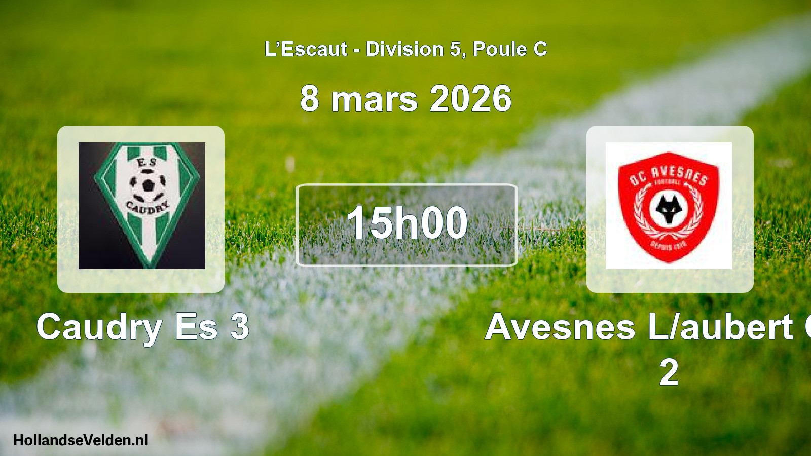 Match programmé: Caudry Es 3 - Avesnes L/aubert Oc 2 (8 mars 2026)
